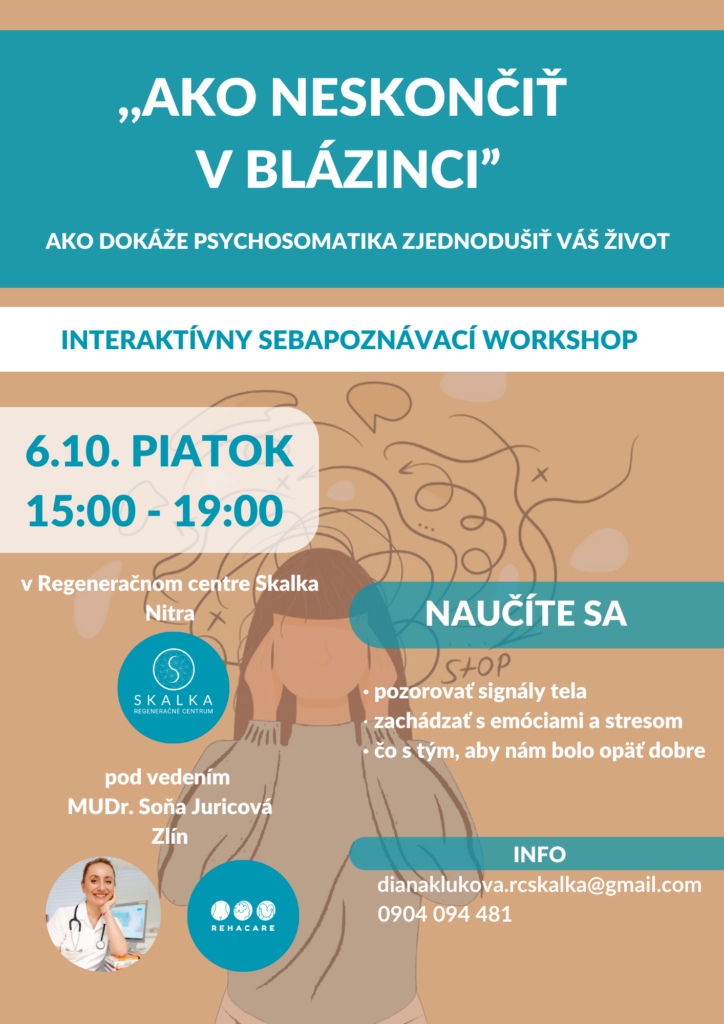 Psychosomatický workshop Ako neskoncit v blázinci Regeneračné centrum Skalka Nitra